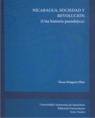 nicaragua sociedad y revolucion una historia paradojica
